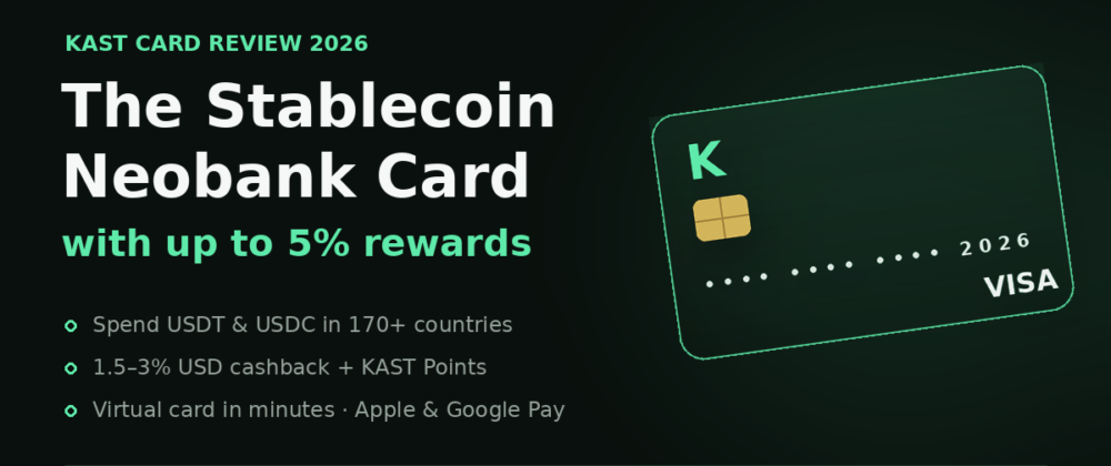 Kast card review 2026 — stablecoin neobank Visa card with up to 5% rewards